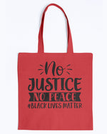 Load image into Gallery viewer, Canvas Tote - No justice no peace #blacklivesmatter
