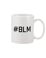 Load image into Gallery viewer, 11oz Mug - #BLM
