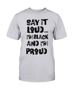 Load image into Gallery viewer, 3001c - Say It Loud I&#39;m Black and I&#39;m Proud

