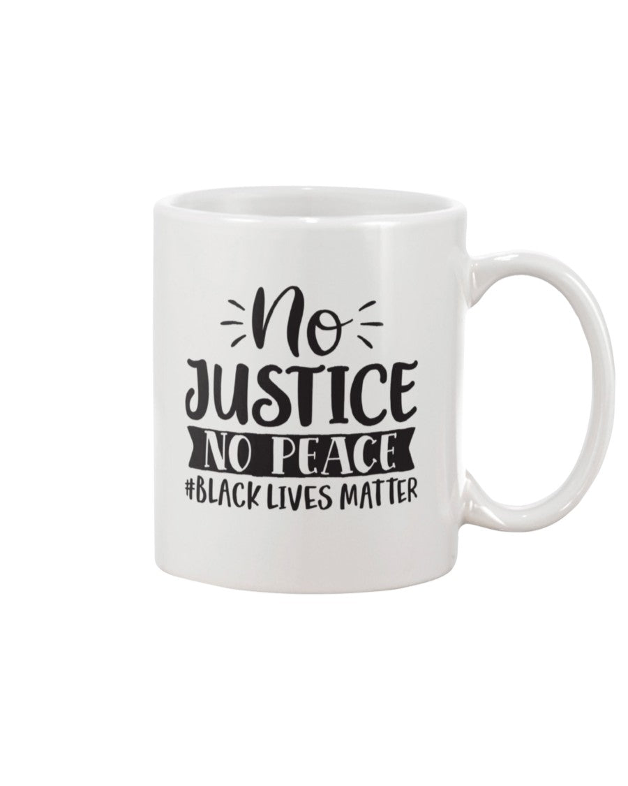 11oz Mug - No justice no peace #blacklivesmatter