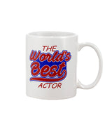 Load image into Gallery viewer, 11oz Mug - World&#39;s best actor
