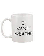 Load image into Gallery viewer, 15oz Mug - I can&#39;t breathe
