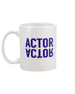 Load image into Gallery viewer, 11oz Mug - Actor, Actor
