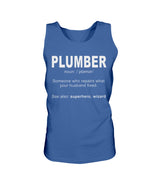 Load image into Gallery viewer, 2200 - Plumber: someone who repairs what&#39;s your husband fixedIf you think it&#39;s expensive hiring a good plumber try hiring a bad one
