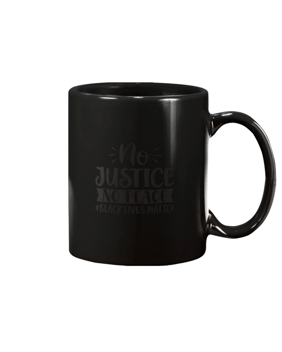 15oz Mug - No justice no peace #blacklivesmatter