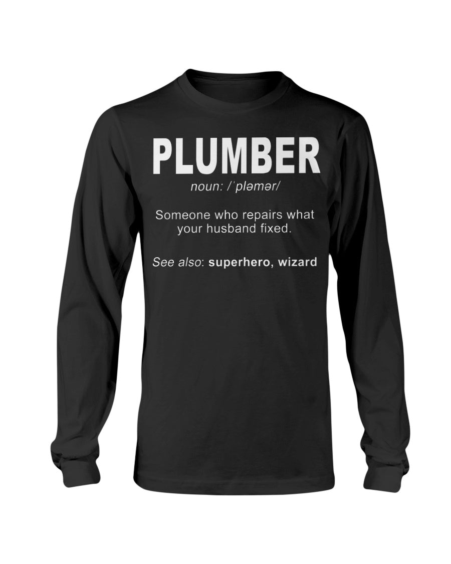 2400 - Plumber: someone who repairs what's your husband fixedIf you think it's expensive hiring a good plumber try hiring a bad one