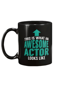 11oz Mug - This is what an awesome actor looks like