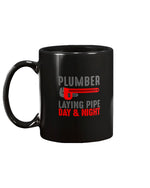 Load image into Gallery viewer, 11oz Mug - Plumber, laying pipe day and night
