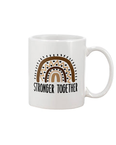 11oz Mug - Stronger together