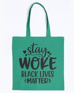Load image into Gallery viewer, Canvas Tote - Stay woke Black lives matter
