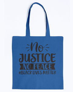 Canvas Tote - No justice no peace #blacklivesmatter