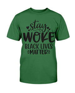 3001c - Stay woke Black lives matter
