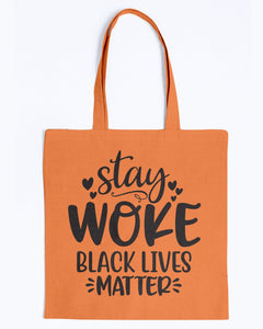 Canvas Tote - Stay woke Black lives matter