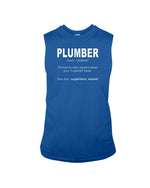 Load image into Gallery viewer, G270 - Plumber: someone who repairs what&#39;s your husband fixedIf you think it&#39;s expensive hiring a good plumber try hiring a bad one

