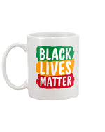 Load image into Gallery viewer, 15oz Mug - Black Lives Matter
