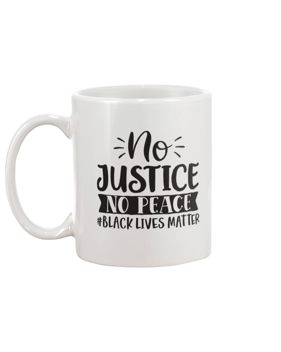 11oz Mug - No justice no peace #blacklivesmatter