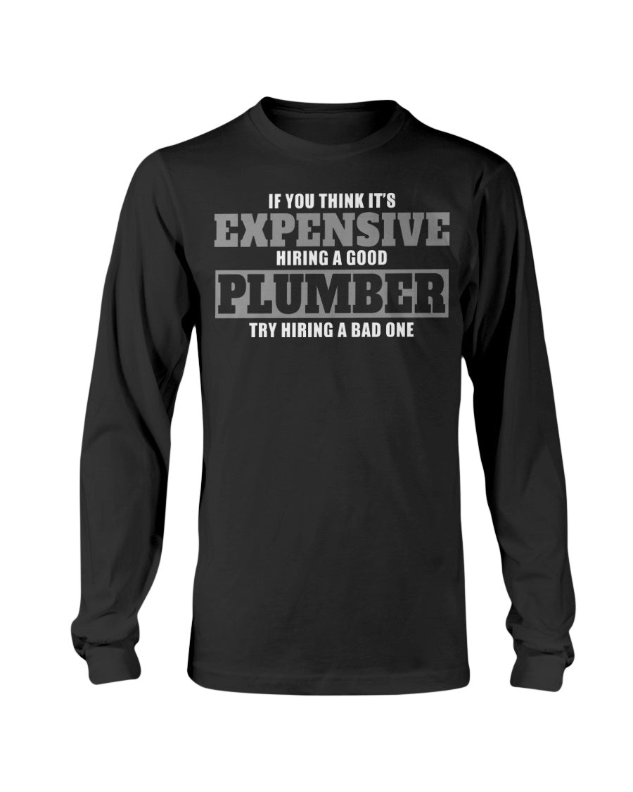 2400 - If you think it's expensive hiring a good plumber, try hiring a bad one