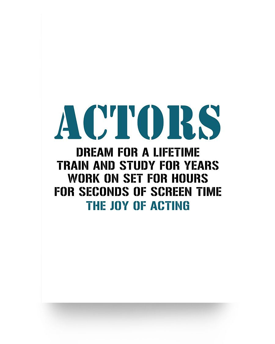 16x24 Poster - Actor's dream for a lifetime, train and study for years, we're going to sit for hours, 4 seconds of screen time: the joy of acting