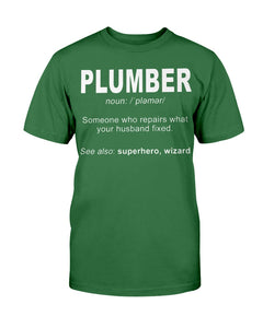 3001c - Plumber: someone who repairs what's your husband fixedIf you think it's expensive hiring a good plumber try hiring a bad one