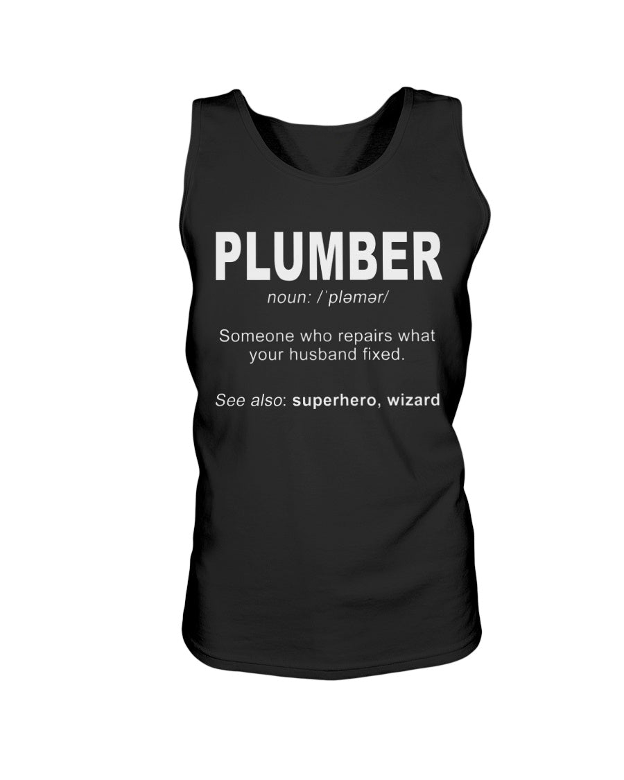 2200 - Plumber: someone who repairs what's your husband fixedIf you think it's expensive hiring a good plumber try hiring a bad one