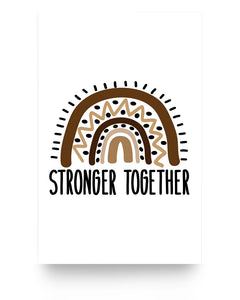 11x17 Poster - Stronger together