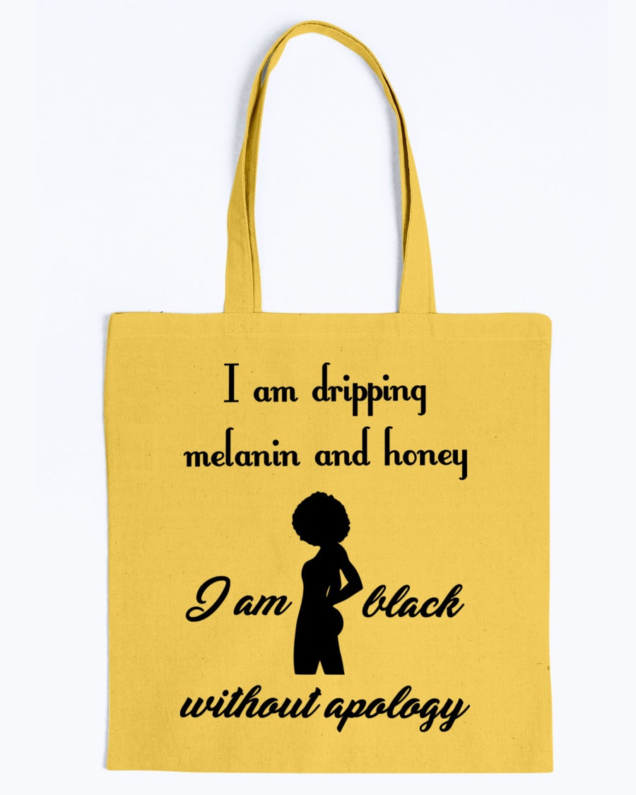 Canvas Tote - I am dripping melanin and honey, I am black without apology