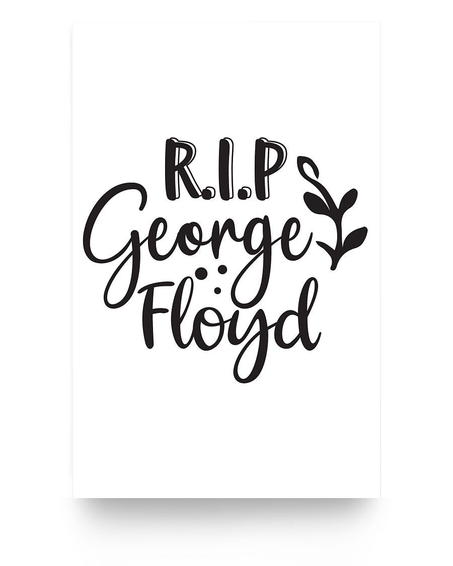 11x17 Poster - R. I. P. George Floyd