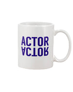Load image into Gallery viewer, 11oz Mug - Actor, Actor
