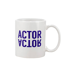 11oz Mug - Actor, Actor
