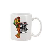 Load image into Gallery viewer, 11oz Mug - Juneteenth 1865 because my ancestors weren&#39;t free and 1776
