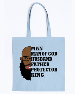 Tote - Man, Man of God, Husband, Father, Protector, King