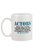 Load image into Gallery viewer, 15oz Mug - Actor&#39;s dream for a lifetime, train and study for years, we&#39;re going to sit for hours, 4 seconds of screen time: the joy of acting
